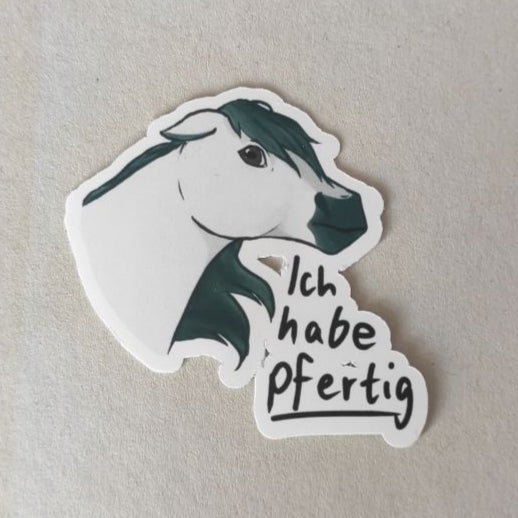 Horse Sticker "Ich habe pfertig" Meme
